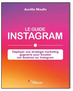Le guide pour booster votre business sur Instagram